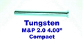 CARVER Tungsten Guide Rod Uncaptured 2.0 M&P 4.0